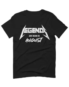 The Best Birthday Gift Legends are Born in August For men T Shirt